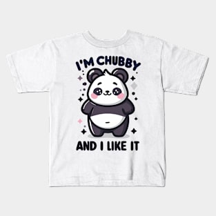 I'm chubby and i like it Kids T-Shirt